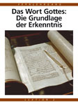 Lektion 2: Das Wort Gottes: Die Grundlage der Erkenntnis