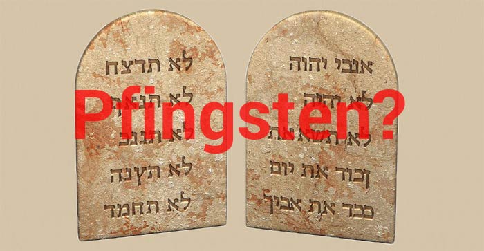 Erhielt Israel die Zehn Gebote zu Pfingsten?