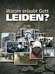 Warum erlaubt Gott Leiden?