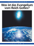 Lektion 6: Was ist das Evangelium vom Reich Gottes?